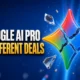Google AI Pro free year three different student deals